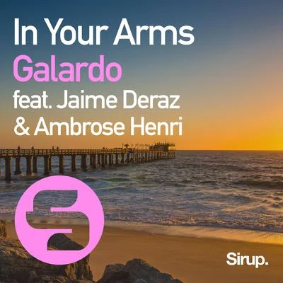 Galardo In Your Arms