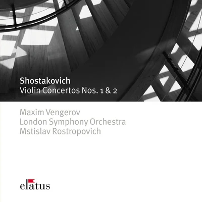 Shostakovich : Violin Concertos Nos 1 & 2-Elatus 專輯 Maxim Vengerov