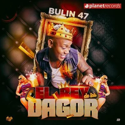 El Rey De Las Dagor 专辑 Bulin 47/Ceky Viciny/El Mayor Clasico