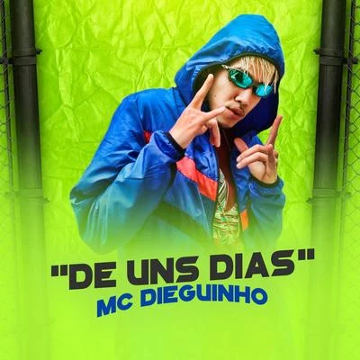 De uns Dias 专辑 MC New/MC Dieguinho/Gabriel Medeiros/MC Barone/MC Tag