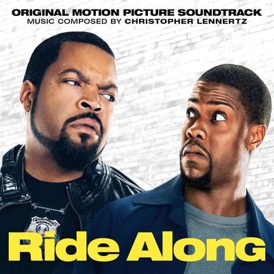 Ride Along (Original Motion Picture Soundtrack) 專輯 Ty Taylor/Christopher Lennertz