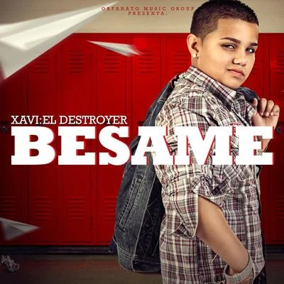 Besame 專輯 Julio Cesar Sanabria/Xavi The Destroyer