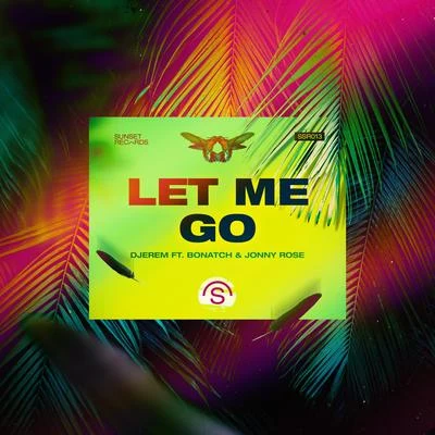 Let Me Go 專輯 Djerem