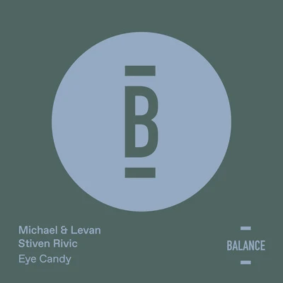 Stiven RivicMichael & Levan Eye Candy