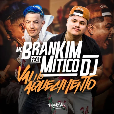 Vai no Aquecimento 專輯 MC Brankim/MC Gustta