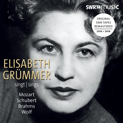 Elisabeth Grümmer Vocal Recital (Soprano): Grummer, Elisabeth - MOZART, W.A.SCHUBERT, F.BRAHMS, J.WOLF, H.