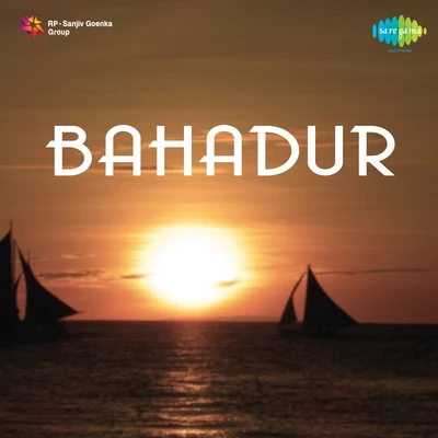 Bahadur 專輯 Rajkumari/Geeta Dutt/Shamshad Begum