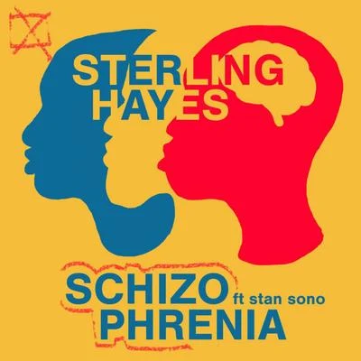 Schizophrenia (feat. Stan Sono) 專輯 Très Mortimer/Sterling Hayes