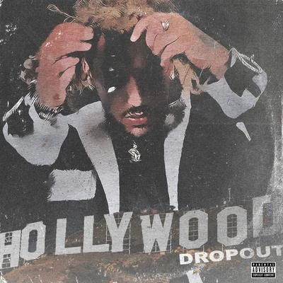 Hollywood Dropout 專輯 Mackned/WICCA PHASE SPRINGS ETERNAL/GOTHBOICLIQUE/Cold Hart/Lil Tracy