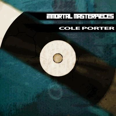 Immortal Masterpieces 專輯 Cole Porter