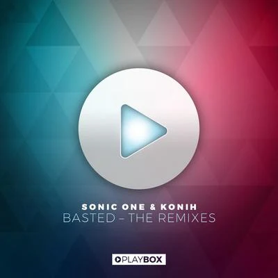 Basted (The Remixes) 專輯 Sonic One