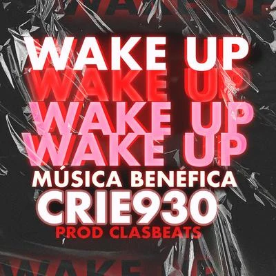 Wake Up 專輯 El Cervera/Drippyvon/Crie 930