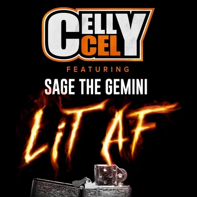 Celly CelSpice 1 Lit AF (feat. Sage The Gemini)