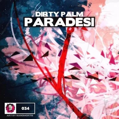 Dirty PalmDazers Paradesi