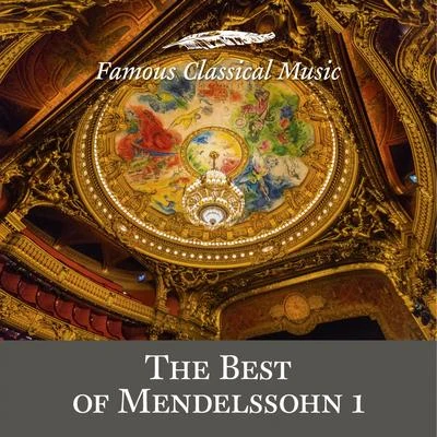 The Best of Mendelssohn 1 (Famous Classical Music) 專輯 Dmitry Sitkovetsky