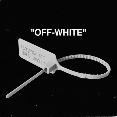 Off-White 專輯 K-Trap