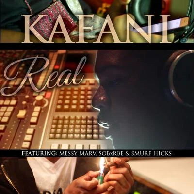 Real (feat. SOBXRBE, MESSY MARV & SMURF HICKS) 專輯 Kafani/Rayven Justice