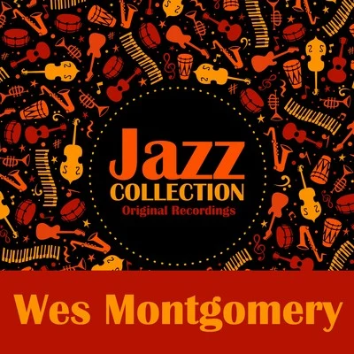 Jazz Collection (Original Recordings) 專輯 Wes Montgomery/Milt Jackson