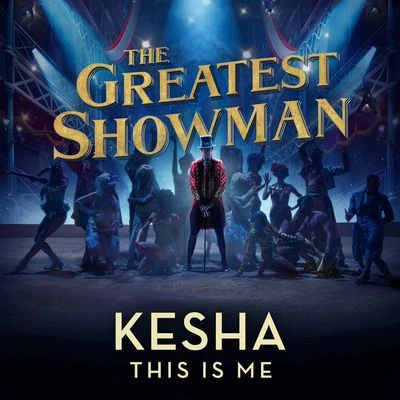 This Is Me (From The Greatest Showman) 專輯 The Wild/KESHA