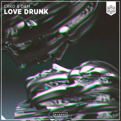 Love Drunk 專輯 Krustex/D&M