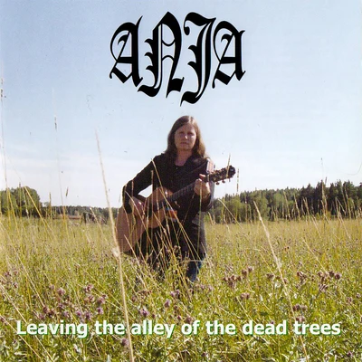 Leaving the Valley of the Dead Trees 專輯 Anja