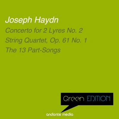 Green Edition - Haydn: Concerto for 2 Lyres No. 2 & The 13 Part-Songs 專輯 Jan Fleury/Laurence Duvall/Giorgio Falconi/Orchestra Ars et Musica