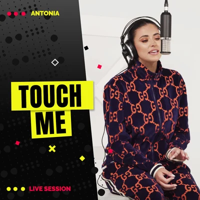 Antonia Touch Me (Live)