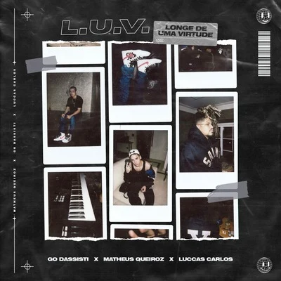 L. U. V. (Longe de Uma Virtude) 专辑 Frankie Carrera/Luccas Carlos