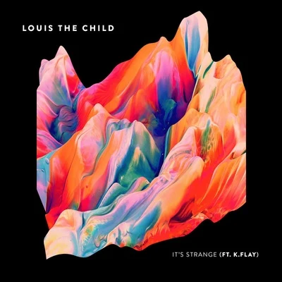 Its Strange 專輯 Louis The Child