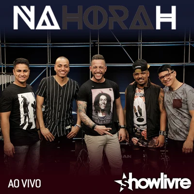 Na Hora H no Estúdio Showlivre (Ao Vivo) 專輯 Na Hora H