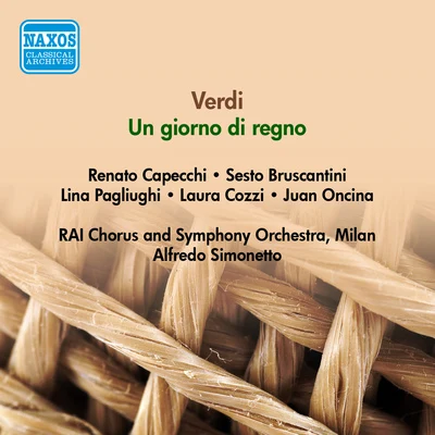 VERDI, G.: Giorno di regno (Un) (Capecchi, Pagliughi, Simonetto) (1951) 專輯 Alfredo Simonetto/Italian Radio Symphony Orchestra/Italian Radio Symphony Chorus/Carla Gavazzi