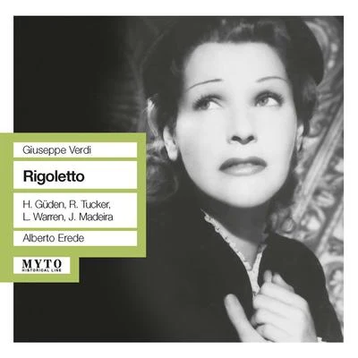 VERDI, G.: Rigoletto [Opera] (Gueden, Tucker, Warren, Metropolitan Opera Chorus and Orchestra, Erede) (1951) 專輯 Orchestra del Teatro Regio/Alberto Erede/Renato Cioni/Margherita Roberti