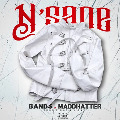 N Sane (feat. Maddhatter) 專輯 Rydah J. Klyde/Band$