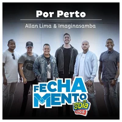 Por Perto (Fechamento) 专辑 Allan Lima/Suel