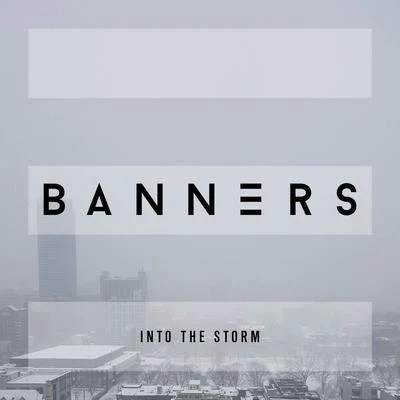 Into the Storm 專輯 BANNERS