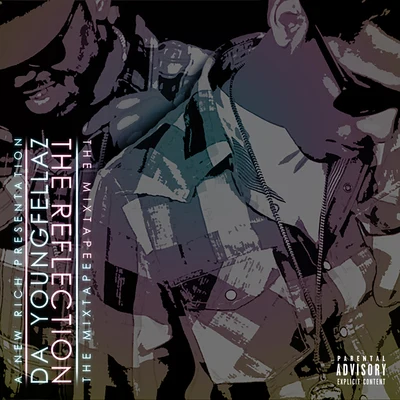 The Reflection 專輯 Da Youngfellaz/Sal Capone