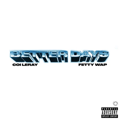 Better Days 專輯 Coi Leray/TheHxliday/TyFontaine/Lil Keed