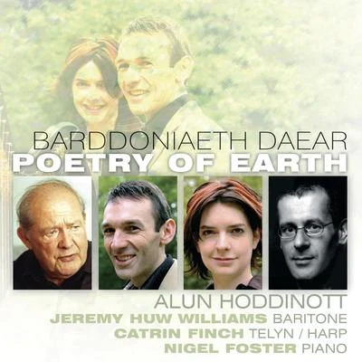 Barddoniaeth DaearPoetry Of Earth 專輯 Nicky Spence/Claire Booth/Jeremy Huw Williams/Alun Hoddinott