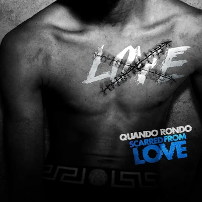 Scarred From Love 專輯 Quando Rondo