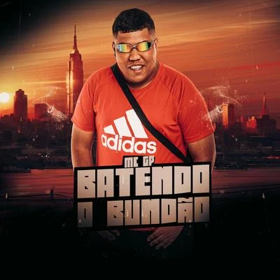 Batendo O Bundão 專輯 mc koruja/MC GP