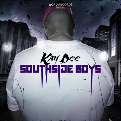 Southside Boys 專輯 KayDee/Money Man