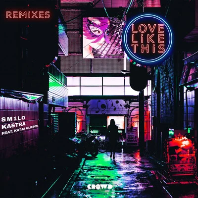 Love Like This (Remixes) 專輯 KASTRA/Damien Anthony