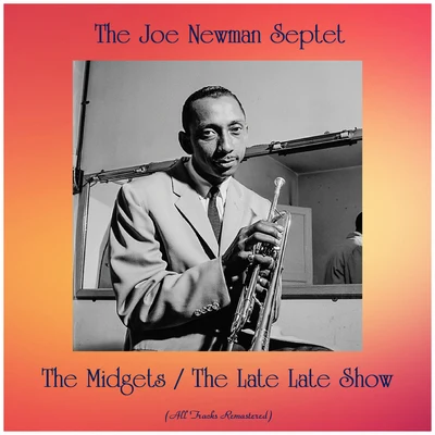 The MidgetsThe Late Late Show (All Tracks Remastered) 專輯 Osie Johnson/Floyd Morris/Joe Solde/A. Cernett/Don Arnone