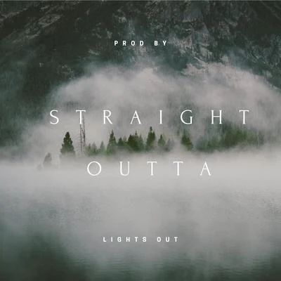 Straight Outta 專輯 Lights Out