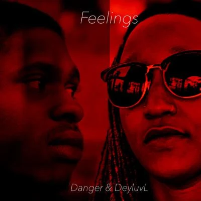 Feelings (feat. Danger Official) 專輯 D.Tail/Frankie StayWoke/Lady Shocker/DeyluvL/RaggZ