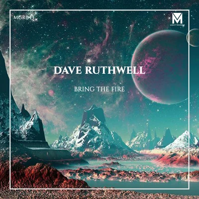 Bring The Fire 專輯 Dave Ruthwell/Mr. Sid/Van Snyder