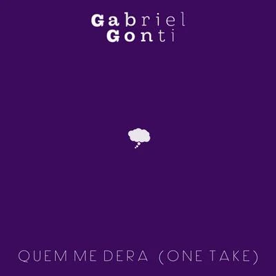 Quem Me Dera (One Take) 專輯 Gabriel Gonti/OutroEu