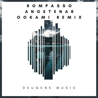 Angetenar (Ookami Remix) 專輯 Rompasso