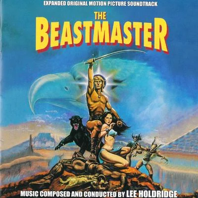 Lee HoldridgeNeil Diamond The Beastmaster (Kaan il principe guerriero) (Original motion picture soundtrack)