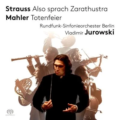 Berlin Radio Symphony OrchestraFerenc Fricsay STRAUSS, R.: Also sprach ZarathustraMAHLER, G.: Totenfeier (Berlin Radio Symphony, V. Jurowski)